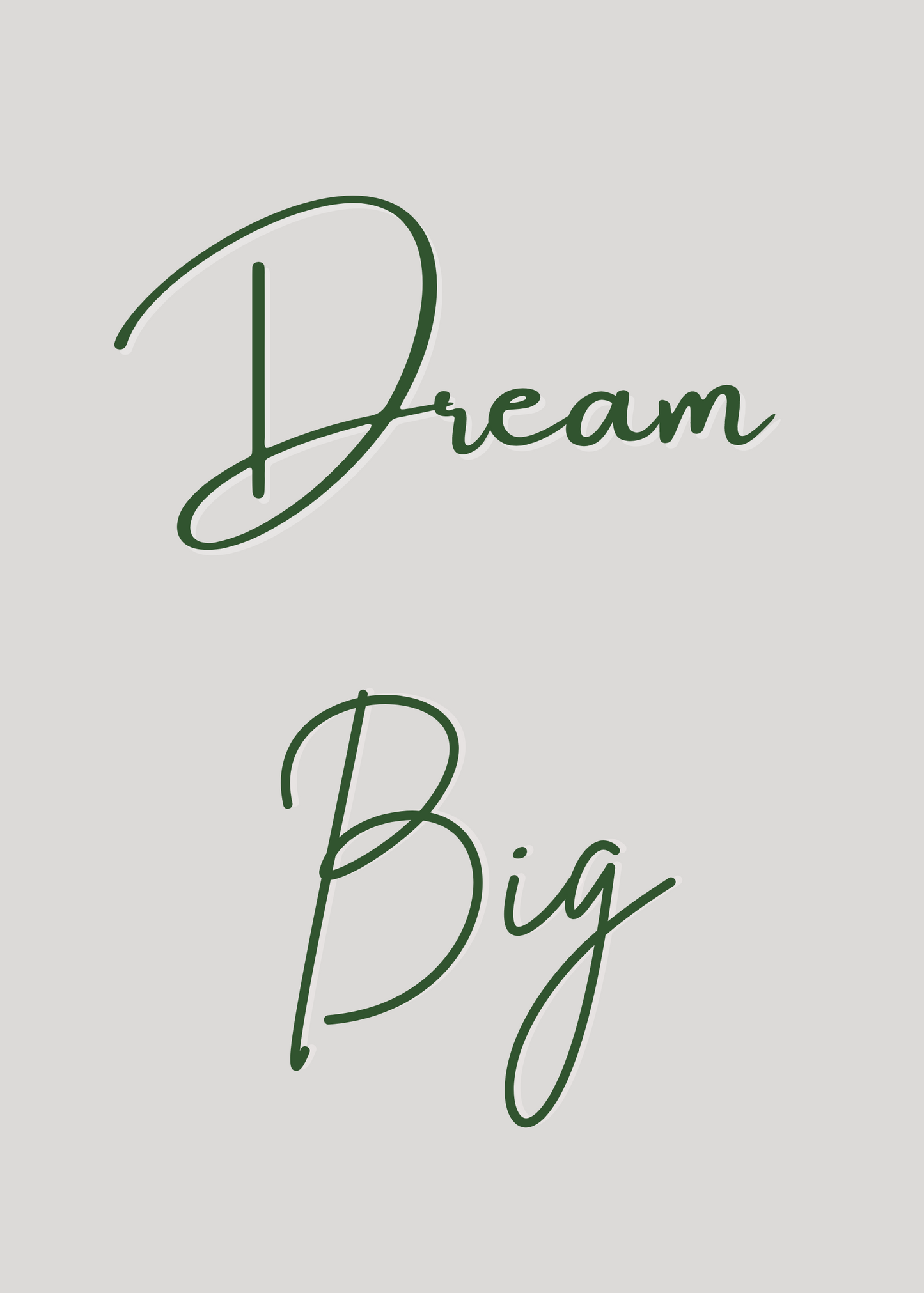 Dream Big