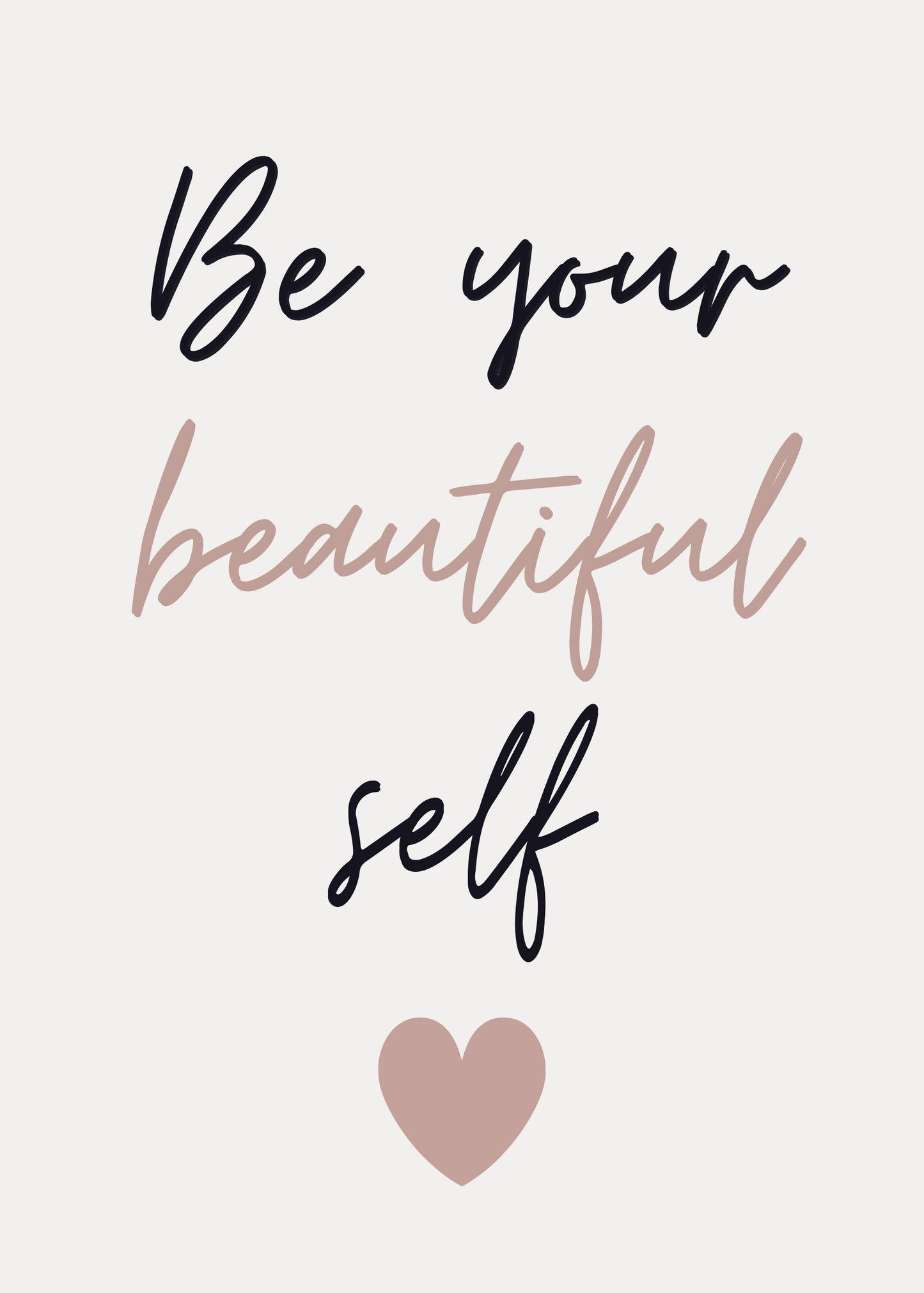 Be Your Beautiful Self